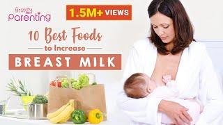 10 Best Foods to Increase Breast Milk