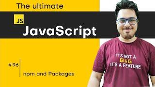 npm and Node.js Packages  JavaScript Tutorial in Hindi #96