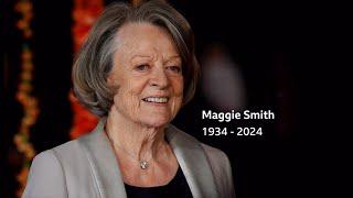 Maggie Smith passes away 1934 - 2024 UK - UK News - 27Sep2024