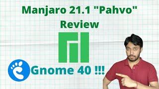 Manjaro 21.1 Pahvo  Gnome 40  Manjaro Linux Review  Manjaro Linux Gnome 40  Manjaro  English