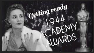 Getting Ready for the 1944 Academy Awards  Old Hollywood Starlet