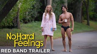 NO HARD FEELINGS – Official Red Band Trailer HD