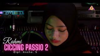 Rahmi Khazanah - Ciccing Passio 2