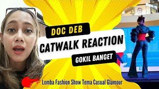 Cara Jalan Lomba Fashion Show  Doc Deb Catwalk Reaction