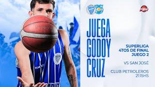 Básquet Superliga - Playoffs - 4tos de Final 2°Juego - Godoy Cruz vs San José