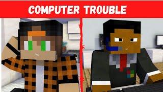 Computer Trouble Minecraft Animation  Dye MC