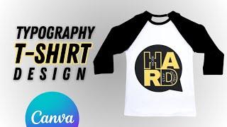 Typography T-shirt Design using Canva