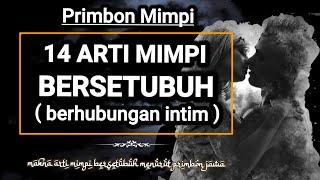 Arti mimpi bersetubuh  14 makna arti mimpi bersetubuh