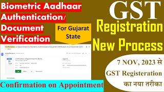 GST New Registration Process 2024  Biometric Aadhaar Authentication  Confirmation on appointment