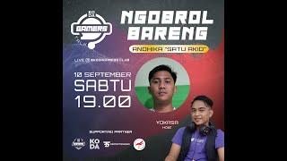 KAGET KODA GAMERS TALK Episode 11 with SATU AKID Pro Player Esports Medan