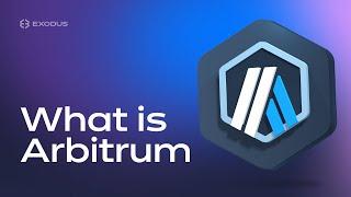 What is Arbitrum? Arbitrum Crypto Explained