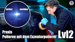 Auto polieren mit dem Exzenterpolierer  Praxis Autopolieren  Lvl 2 - für Fortgeschrittene