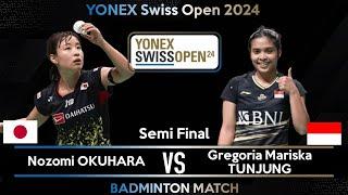 Nozomi OKUHARA JPN vs Gregoria Mariska TUNJUNG INA  Swiss Open 2024 Badminton  Semi Final