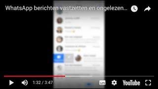 WhatsApp berichten vastzetten en ongelezen markeren