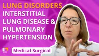 Interstitial Lung Disease & Pulmonary Hypertension - Medical-Surgical - Respiratory  @LevelUpRN