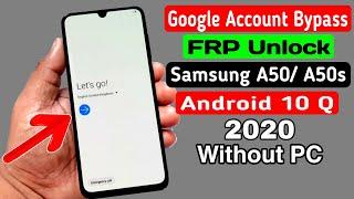 Samsung A50 A50s Google FRP Lock Bypass 2020  ANDROID 10 Q Without PC