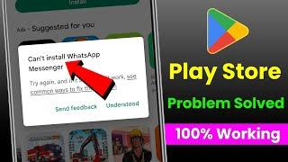 how to solve cant install app problem on play store  cant install app play store problem solved