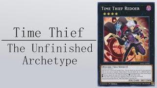 Time Thief The Unfinished Archetype  Yu-Gi-Oh