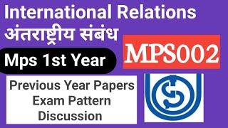 MPS002 International Relations  अंतराष्ट्रीय संबंध  Exam Pattern And PYQ Mps 1st Year Ignou