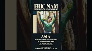 ERIC NAM - THERE AND BACK AGAIN WORLD TOUR 2022