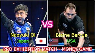 Naoyuki Oi VS Blaine Barcus  PRO EXHIBITION MATCH MONEY GAME - 9 BALLEVENRace To 9
