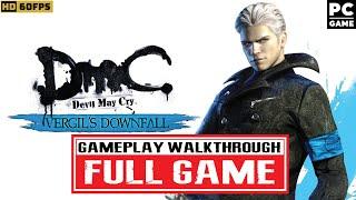 DmC Devil May Cry - Vergils Downfall Gameplay Walkthrough FULL GAME - No Commentary PC HD 60FPS