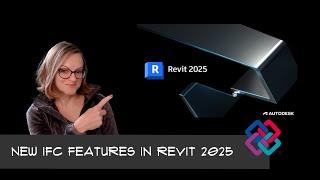 Whats new in Revit 2025 - IFC Edition