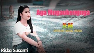 AGA MUGAUKENGNGA  Single  Riska Susanti  Songwriter  Andi Indrianty  Official Music Video