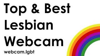 Top & Best Lesbian Webcam Sites