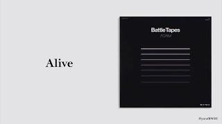 Alive by Battle Tapes with Lyrics