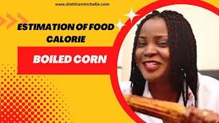 Calories in Boiled Corn  Estimating Calories in Food