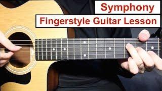 Clean Bandit - Symphony  Fingerstyle Guitar Lesson Tutorial How to play Fingerstyle