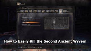 How to Easily Kill the Second Ancient Wyvern in Dark Souls III