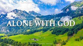 ALONE WITH GOD  Instrumental Worship & Scriptures with Nature  Inspirational CKEYS