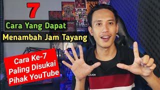 7 Cara Menambah Jam Tayang YouTube Terbaru 2022