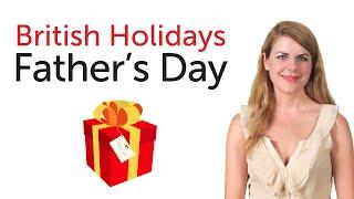 British English Holidays - Fathers Day