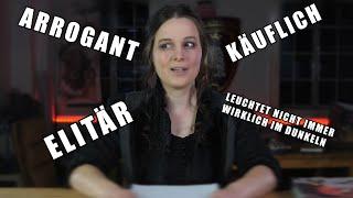 Ist Mháire Stritter von Orkenspalter TV arrogant und käuflich?