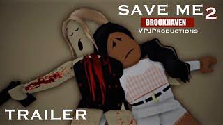 “SAVE ME” 2RobloxBrookhaven Movie Trailercoming soon