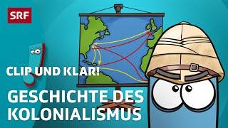 Was ist Kolonialismus?  SRF Kids – Clip und klar  Für Kinder erklärt