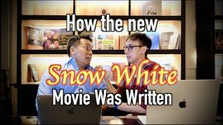 How the new SNOW WHITE movie was written