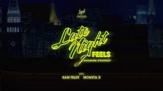 Sam Feldt & Monsta X - Late Night Feels Jonasu Remix