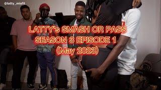 LATTYs SMASH or PASS THE LAST EPISODE Thank you
