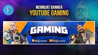 Cara Membuat Banner YouTube Gaming di Hp Android  PIXELLAB TUTORIAL #24