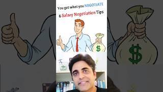 6 Salary Negotiation Tips - You get what you NEGOTIATE