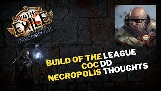 POE Necropolis Thoughts & Final CoC DD Build Review Build of the league