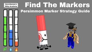 Persimmon Marker Strategy Guide  Find The Markers  Goombarean’s Obby Academy