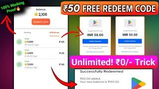 Instant ₹50 free redeem code app  free redeem code app 2024  how to get free google play gift card