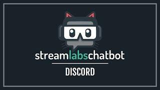 「Streamlabs Chatbot」Mit Discord verbinden und Bot nutzen