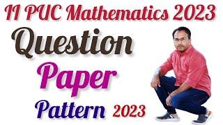 II PUC Questions Paper Pattern 2023-24 ll Mathematics 2023-24 ll Dr Sharanu Chebbi