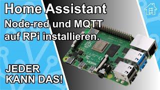 Home Assistant auf Raspberry Pi installieren Node-red und Mosquitto aktivieren.  #EdisTechlab